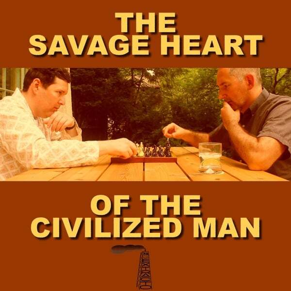 Cover art for The Savage Heart of the Civilized Man